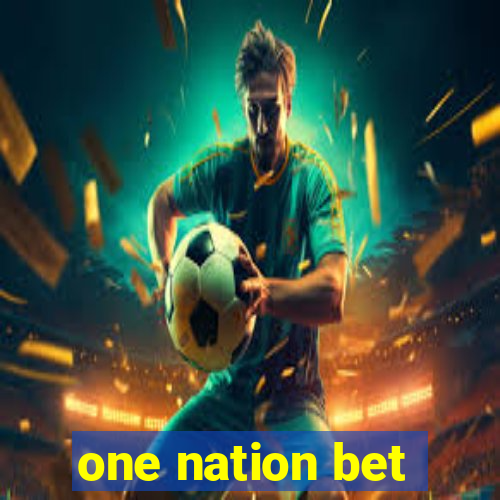 one nation bet